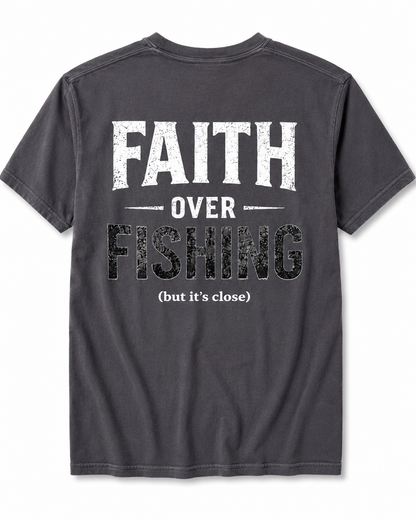 Faith Over Fishing (but it’s close)